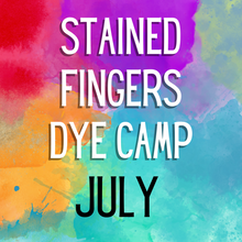Load image into Gallery viewer, Stained Fingers Dye Camp 2024!!-Deposit