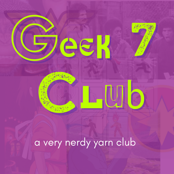 Geek Club 7 is coming -- SIGN UPS CLOSED