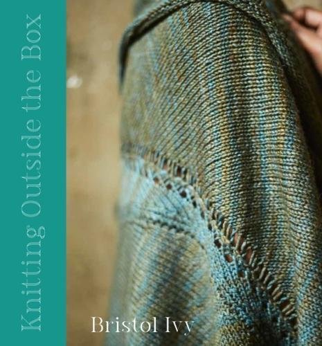 Knitting Outside The Box by Bristol Ivy