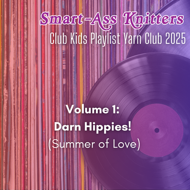 Smart-Ass Knitters Club Kids Playlist Yarn Club (Volume 1 Sign Up)