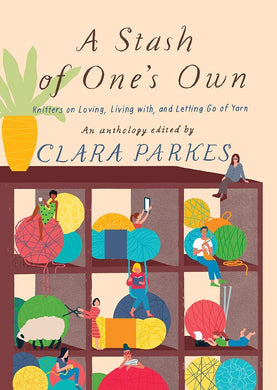 A Stash Of One's Own by Clara Parkes