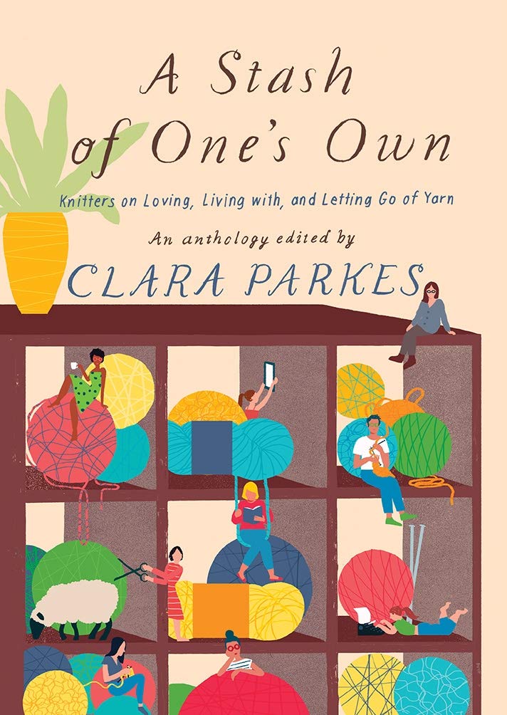A Stash Of One's Own by Clara Parkes